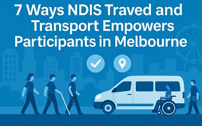 7 Ways NDIS Travel and Transport Support Empowers Participants in Melbourne